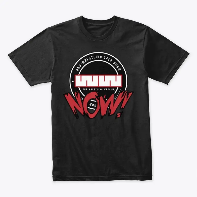 Wrestling Wrealm NOW! podcast Tee